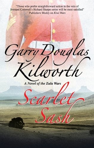Scarlet Sash: A Novel of the Zulu Wars