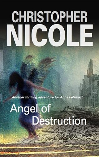 Angel of Destruction (Anna Fehrbach Thrillers)