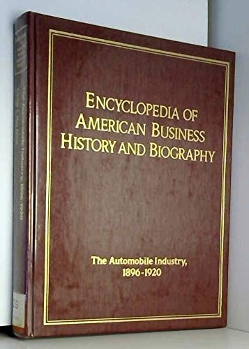 The Automobile Industry, 1896-1920