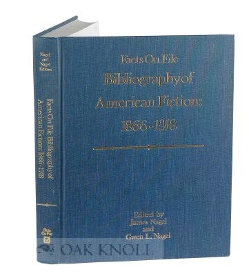 Facts on File bibliography of American fiction, 1866-1918