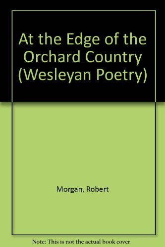 At the edge of the orchard country