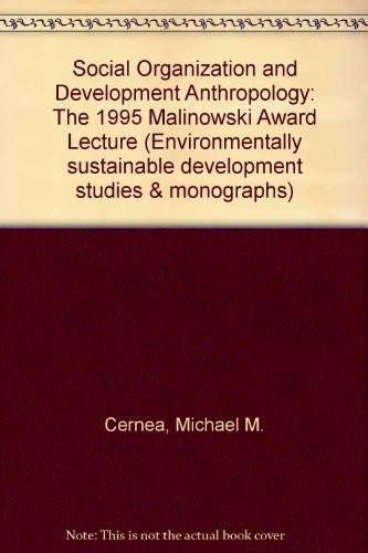 Social Organization and Development Anthropology