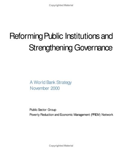 Reforming Public Institutions and Strengthening Governance