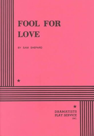 Fool for Love - Acting Edition (Acting Edition for Theater Productions)