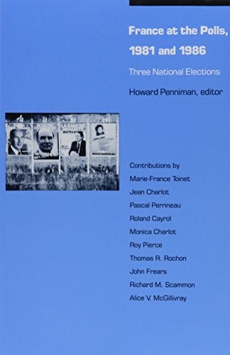 France at the Polls, 1981 and 1986