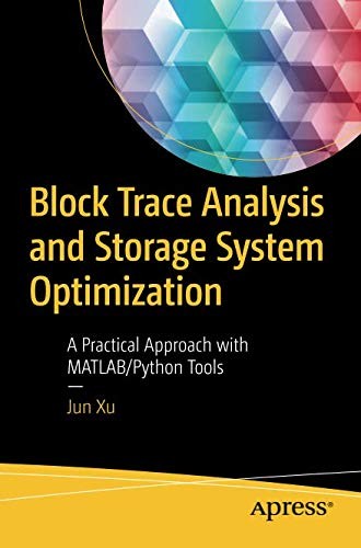 Block Trace Analysis and Storage System Optimization: A Practical Approach with MATLAB/Python Tools