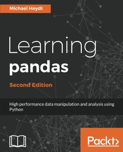 Learning pandas - Second Edition: High performance data manipulation and analysis using Python