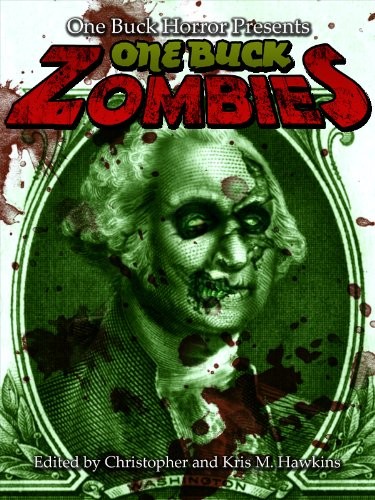 One Buck Horror: One Buck Zombies