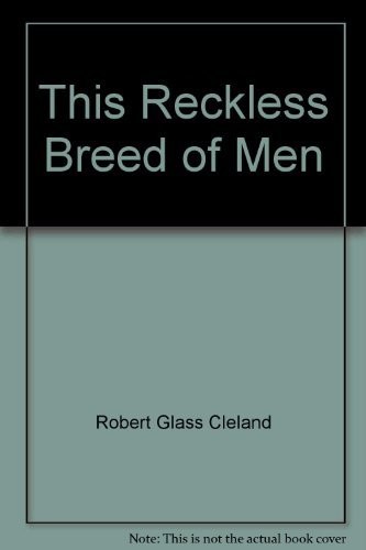 This Reckless Breed of Men
