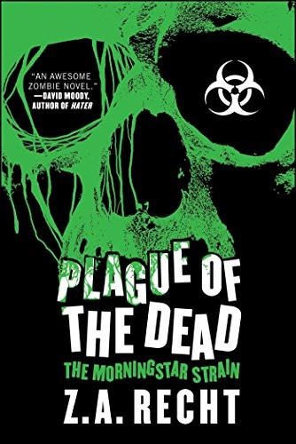 Plague of the Dead: The Morningstar Strain