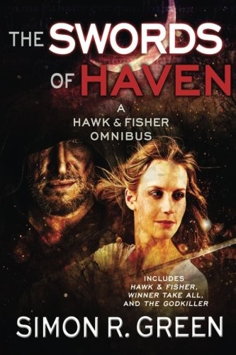 The Swords of Haven: A Hawk & Fisher Omnibus (Volume 1)