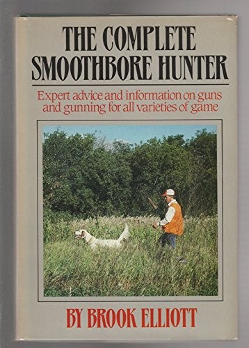 The Complete Smoothbore Hunter