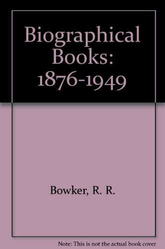 Biographical Books, 1876-1949