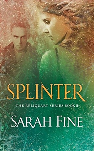 Splinter (Reliquary Series)