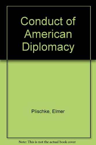 Conduct of American diplomacy