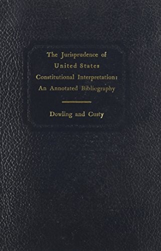 The Jurisprudence of United States Constitutional Interpretation