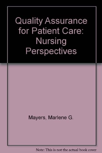 Quality Assurance for Patient Care: Nursing Perspectives