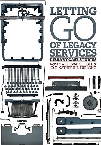 Letting Go of Legacy Services: Library Case Studies