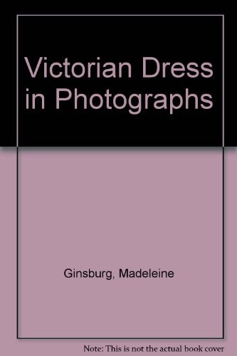 Victorian Dress in Photographs