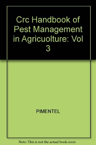 Hdbk of Pest Mgmt in Agriculture (Volume 3)