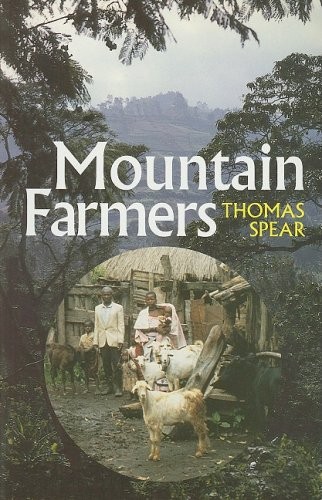 Mountain Farmers: Moral Economies of Land and Agricultural Development in Arusha and Meru