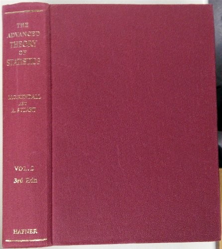 Advanced Theory of Statistics: Inference and Relationship v. 2