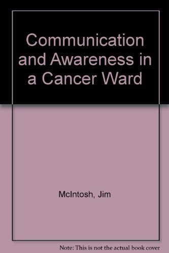 Communication and Awareness in a Cancer Ward