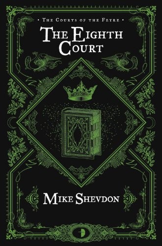 The Eighth Court (The Courts of the Feyre)
