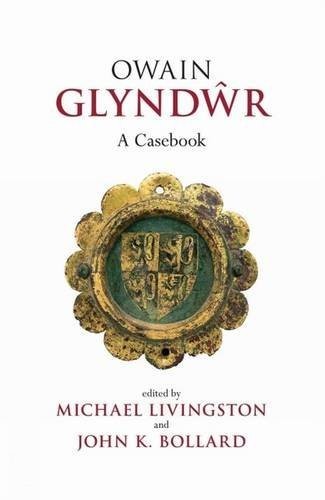Owain Glyndwr: A Casebook