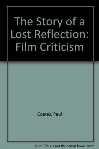 The Story of the Lost Reflection