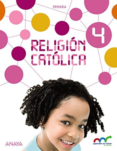 Aprender es Crecer en Conexión, religión católica, 4 Educación Primaria