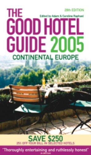The Good Hotel Guide 2005