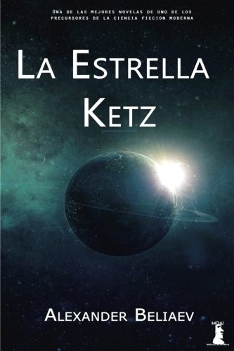 La Estrella Ketz: (Y Otros Relatos) (Spanish Edition)