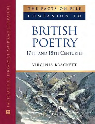 The Facts On File Companion to British Poetry, 17th and 18th Centuries