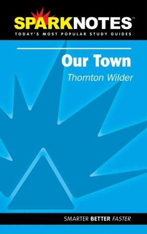 Spark Notes Our Town