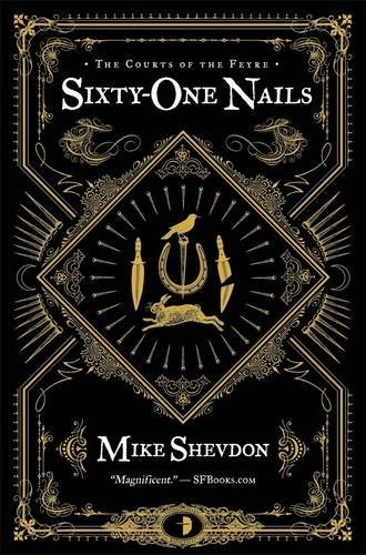 Sixty-One Nails (Courts of the Feyre)