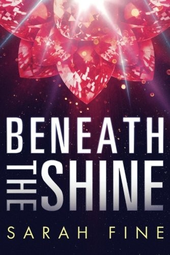 Beneath the Shine