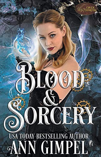 Blood and Sorcery: Historical Paranormal Romance (Coven Enforcers)