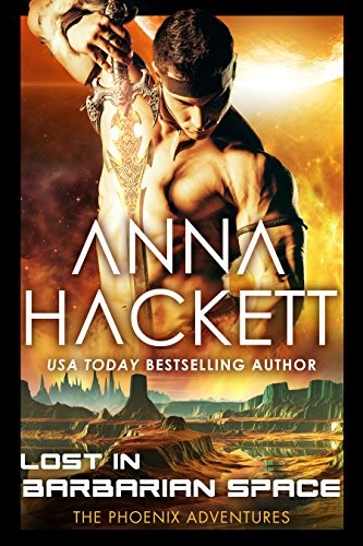 Lost in Barbarian Space: A Phoenix Adventures Sci-fi Romance