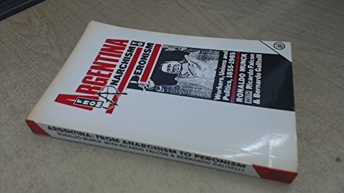 Argentina, from anarchism to Peronism