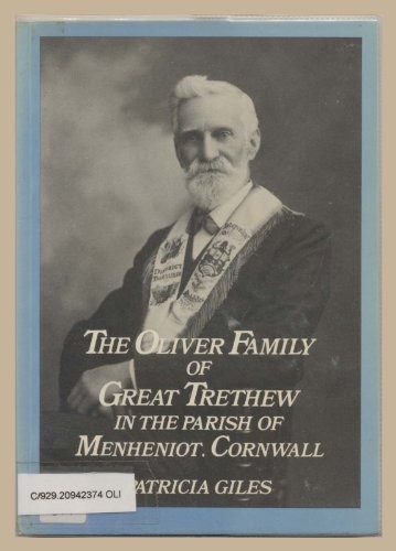 The Oliver family of Great Trethew in the parish of Menheniot, Cornwall