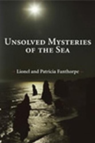Unsolved Mysteries of the Sea (Mysteries and Secrets Book 9)