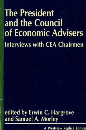 The President and the Council of Economic Advisers