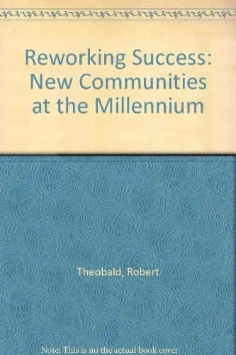 Reworking Success: New Communities at the Millennium