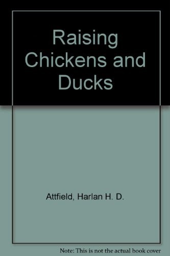 Raising Chickens and Ducks