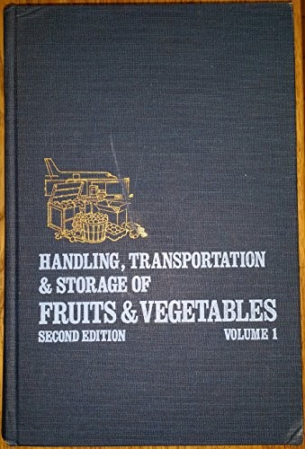Handling, Transportation, and Storage of Fruits and Vegetables