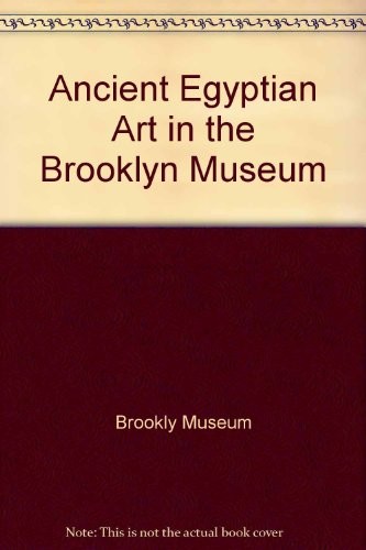Ancient Egyptian Art in the Brooklyn Museum