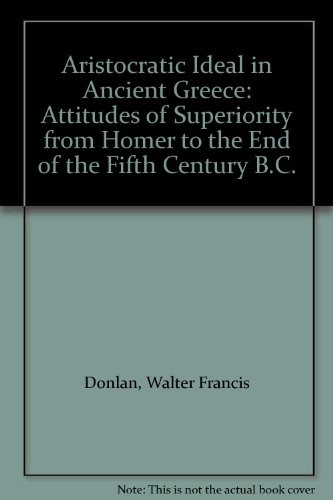 The Aristocratic Ideal in Ancient Greece
