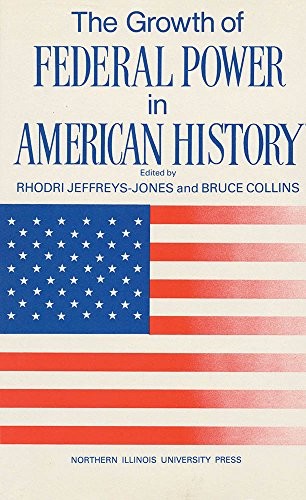 The Growth of federal power in American history