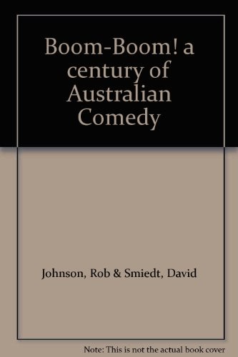 Boom-Boom! a century of Australian Comedy